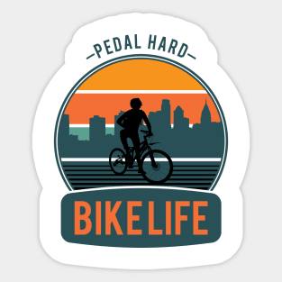 Bike Life Cyclist Pedal Hard Sticker